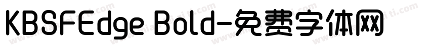 KBSFEdge Bold字体转换